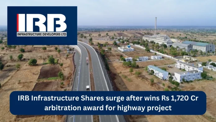 IRB Infrastructure Shares surge above 19% after wins Rs 1,720 Cr arbitration award for highway project